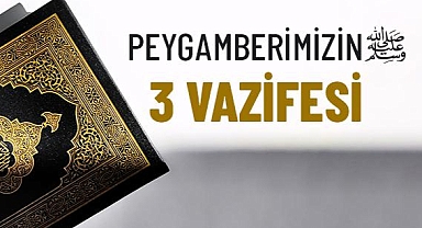 Peygamberimizin 3 Vazifesi